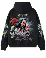 “Always Worthy” Hoodie